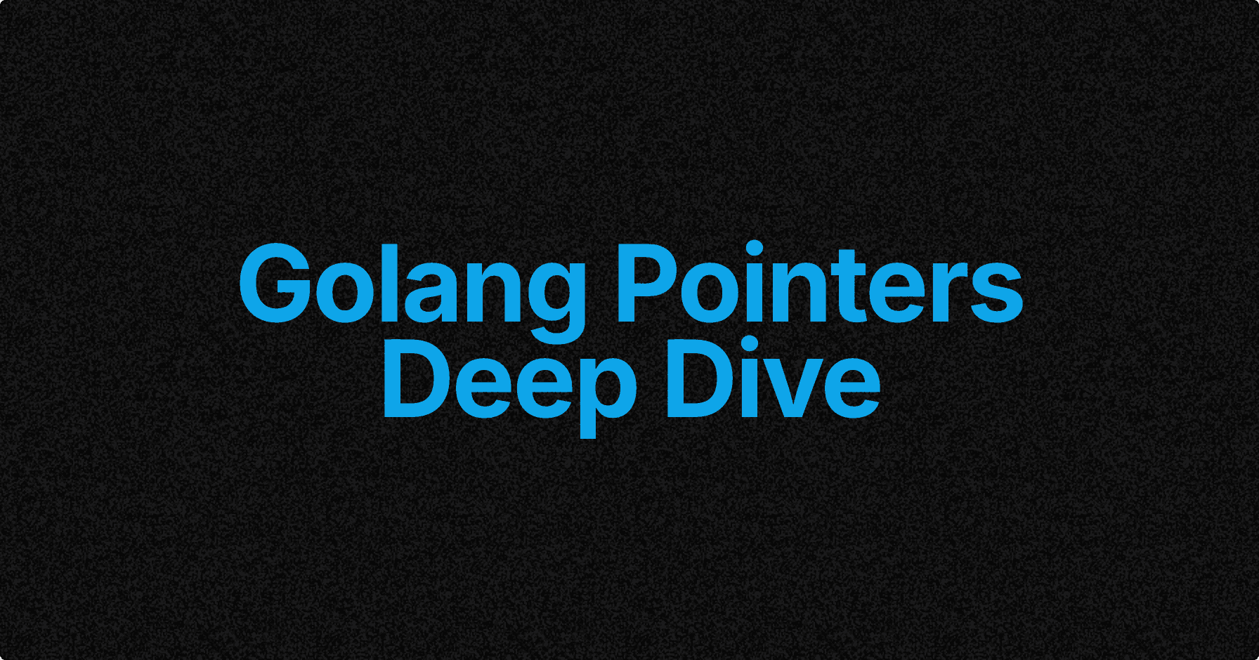 Golang Pointers: Deep Dive & Advanced Concepts